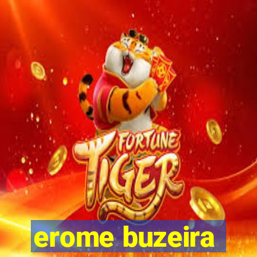 erome buzeira